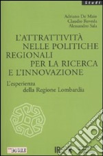 L'attrattività nelle politiche regionali per la ricerca e l'innovazione. L'esperienza della Regione Lombardia