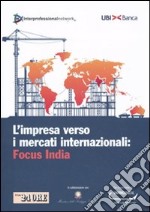 L'impresa verso i mercati internazionali: focus India