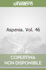 Aspenia. Vol. 46