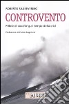 Controvento. Pillole di coaching al tempo della crisi libro