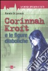 Corinnah Kroft e le figure diaboliche. La borsa spiegata a tutti libro