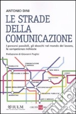 Le strade della comunicazione libro