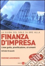 La guida del Sole 24 Ore al management dell'energia. Mercato e catena del valore, modelli di business, sistemi di gestione e normative libro