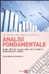 Analisi fondamentale. Analisi di bilancio, costruzione di previsioni, metodologie di pricing libro