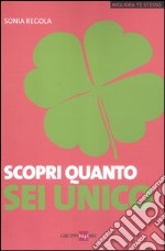 Scopri quanto sei unico libro