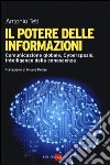 Il potere delle informazioni. Comunicazione globale, cyberspazio, intelligence della conoscenza libro