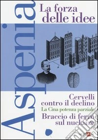 Aspenia. Vol. 58: La forza delle idee libro