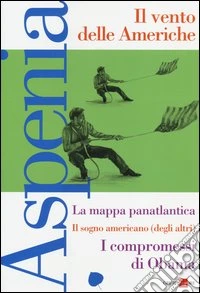 Aspenia. Vol. 59: Il vento delle Americhe libro