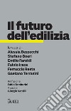 Il futuro dell'edilizia libro