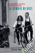 24 storie di bici libro