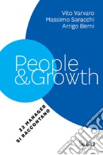 People & growth. 22 manager si raccontano libro