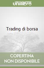 Trading di borsa libro