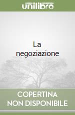 La negoziazione libro