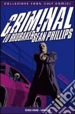 Criminal. Vol. 2: Senza legge-Lawless libro