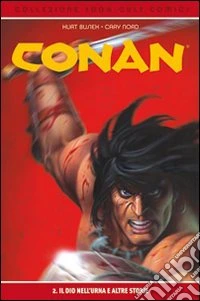 Il dio nell'urna e altre storie. Conan (2) libro
