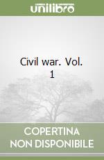 Civil war. Vol. 1 libro