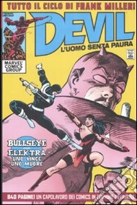 Devil. L'uomo senza paura. Tutto il ciclo di Frank Miller! libro