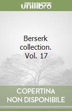 Berserk collection. Vol. 17 libro