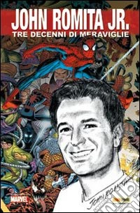 John Romita jr. 30th anniversary. Ediz. speciale libro