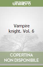Vampire knight. Vol. 6 libro