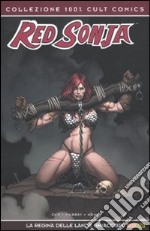 La Regina delle lande ghiacciate. Red Sonja libro