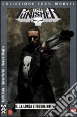 La lunga e fredda notte. Punisher Max. Vol. 11 libro