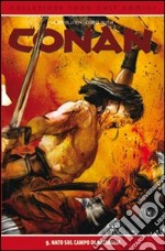 Nato sul campo di battaglia. Conan. Vol. 9 libro