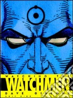 Watching the Watchmen. Ediz. illustrata libro