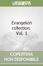 Evangelion collection. Vol. 1 libro