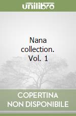 Nana collection. Vol. 1 libro