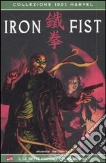 Le sette capitali del paradiso. Iron Fist (2) libro