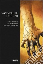 Wolverine: origini. Ediz. lusso libro