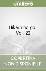 Hikaru no go. Vol. 22 libro