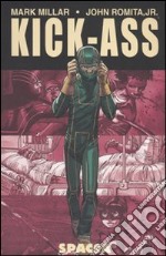 Kick-ass. Spacca (1) libro