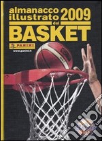 Almanacco illustrato del basket 2009 libro