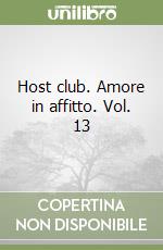 Host club. Amore in affitto. Vol. 13 libro