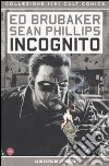 Incognito. Al di sopra delle regole libro