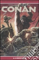 La mano di Nergal. Conan. Vol. 11