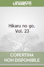 Hikaru no go. Vol. 23 libro