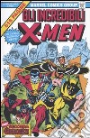 Gli incredibili X-Men. Marvel Omnibus. Vol. 1 libro