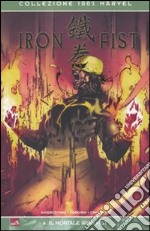 Il mortale Iron Fist. Iron Fist (4) libro