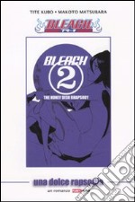 Una dolce rapsodia. Bleach (2) libro