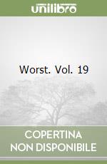 Worst. Vol. 19 libro