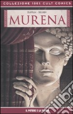 Il potere e la gloria. Murena libro