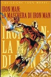 La Maschera di Iron Man. Iron Man libro