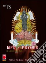 MPD-Psycho. Nei labirinti della mente. Vol. 13