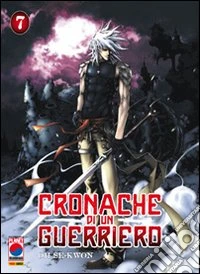Cronache di un guerriero. Vol. 7 libro