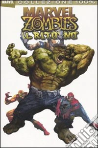 Il ritorno. Marvel zombies libro