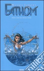 Fathom. Origins collection deluxe. Vol. 1 libro