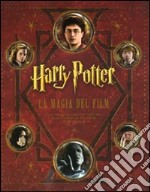 Harry Potter. La magia dei film libro